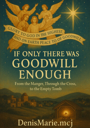 If Only There Was Goodwill Enough